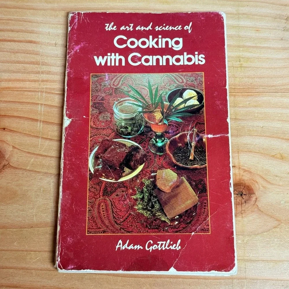 The Art and Science of Cooking with Cannabis Adam Gottlieb 1978 Edition
